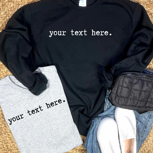 Typewriter Custom Tee/Sweatshirt