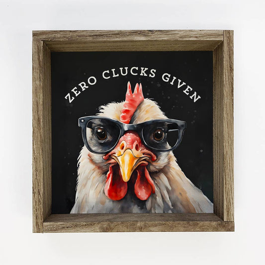 Zero Clucks Given Chicken Sign