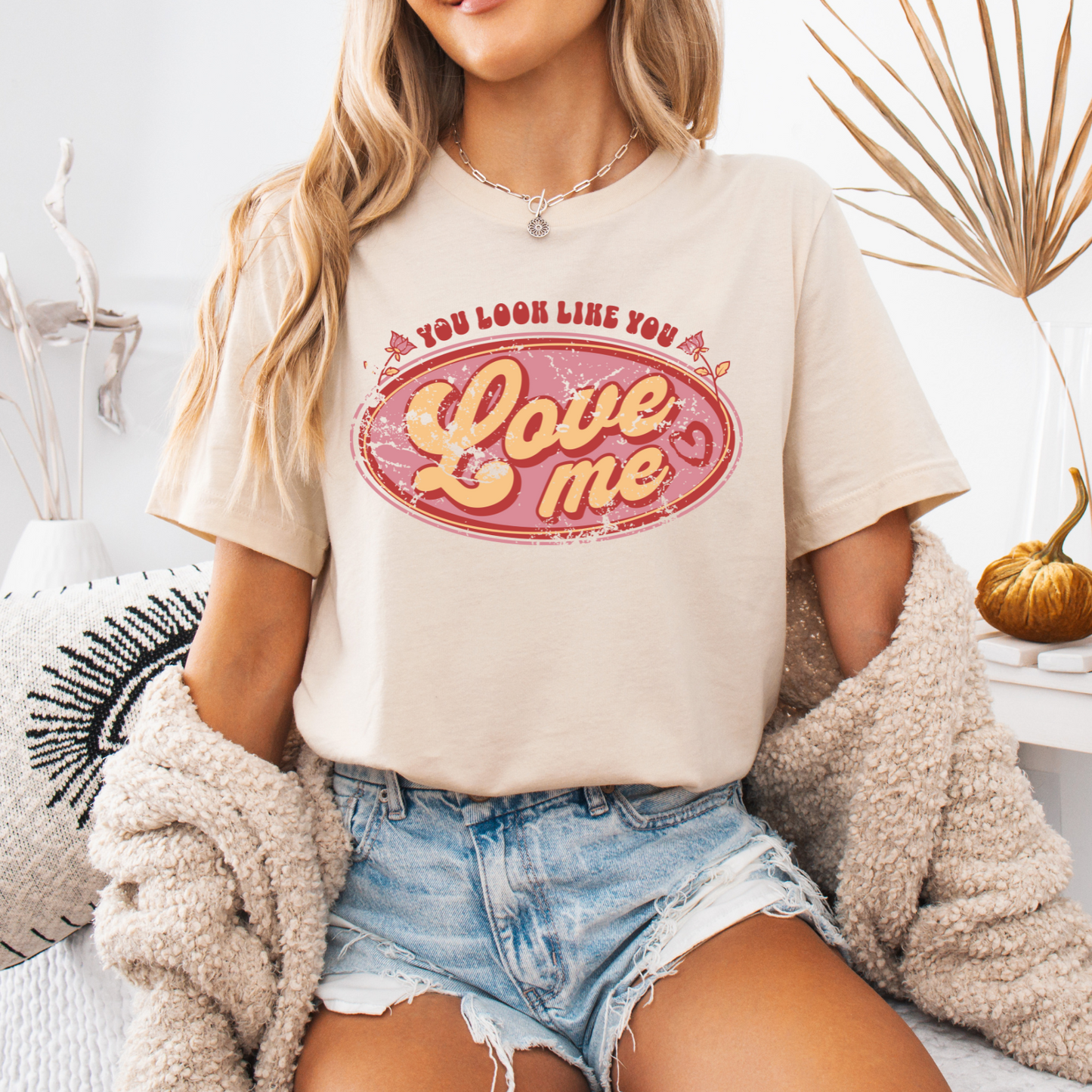 You Look Like You Love Me Tee