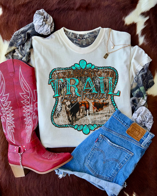 Stick To The Trail Less Traveled - Multiple Styles