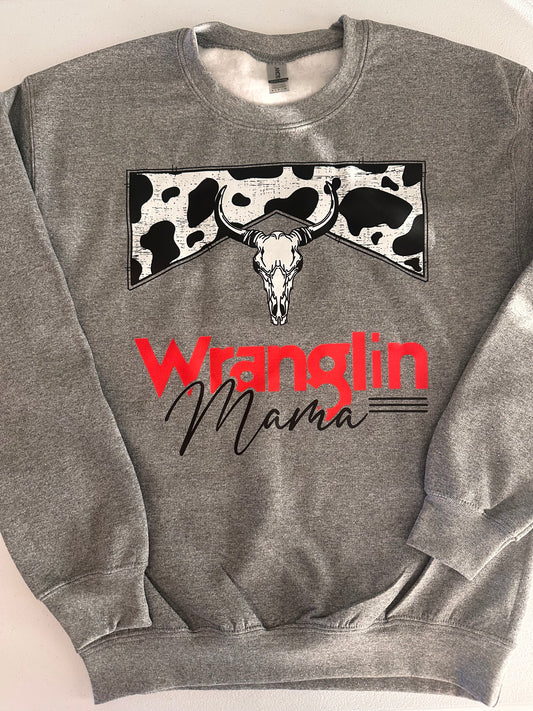 Wranglin' Mama Sweatshirt
