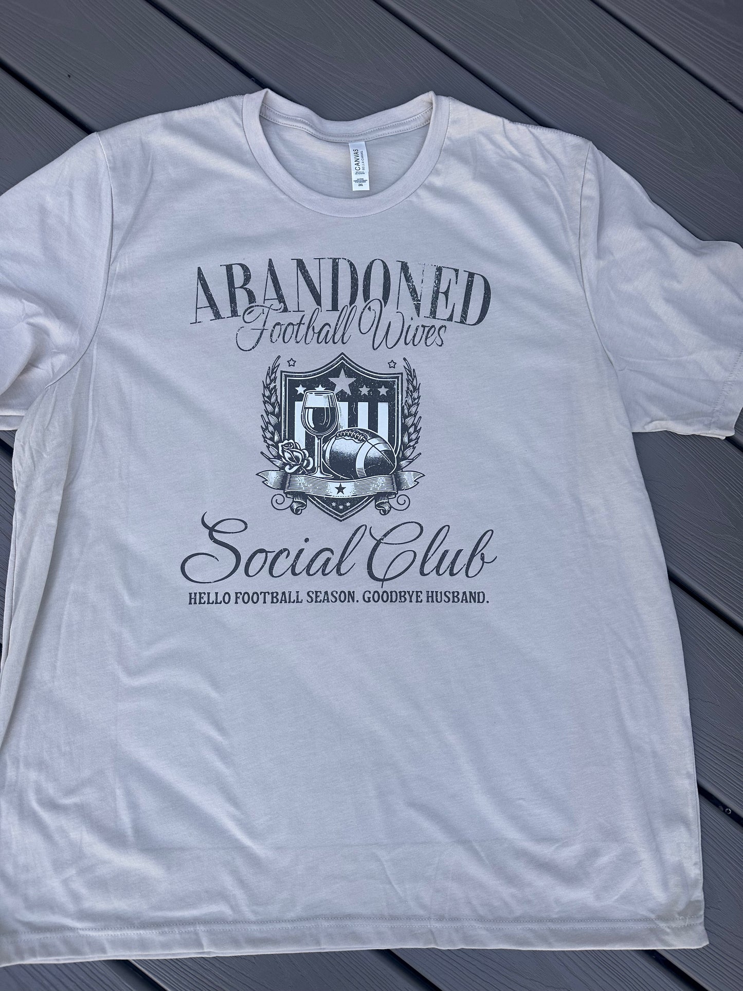 Abandoned Football Wives Tee/Sweatshirt