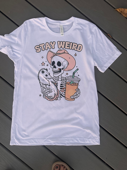 Stay Weird Tee/Sweatshirt