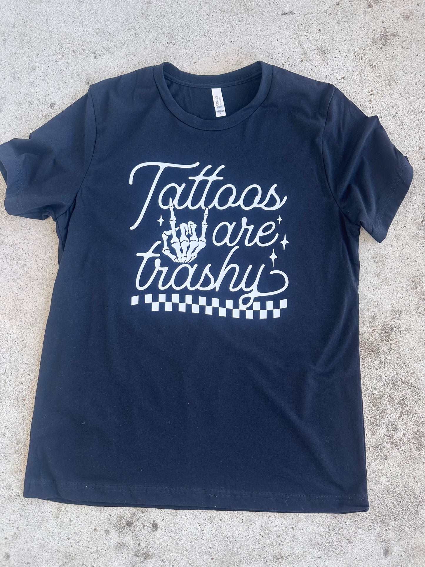 Tattoos are Trashy v2 Tee/Sweatshirt