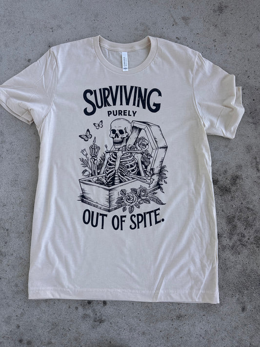 Surviving Out of Spite Tee/Sweatshirt