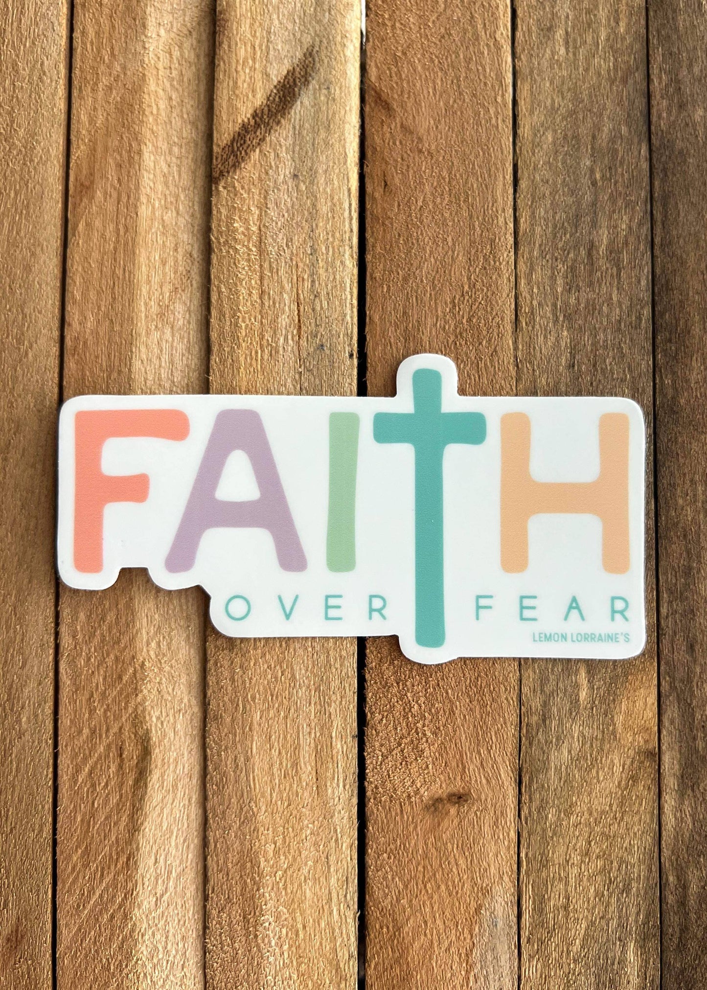 Faith Over Fear Sticker