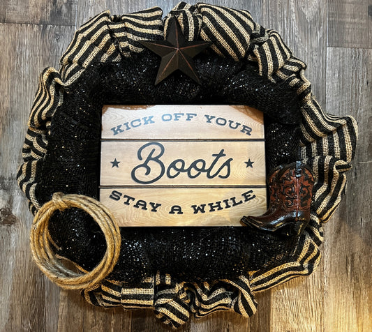 Kick Off Your Boots and Stay Awhile Western Wreath