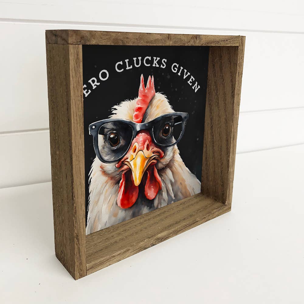 Zero Clucks Given Chicken Sign