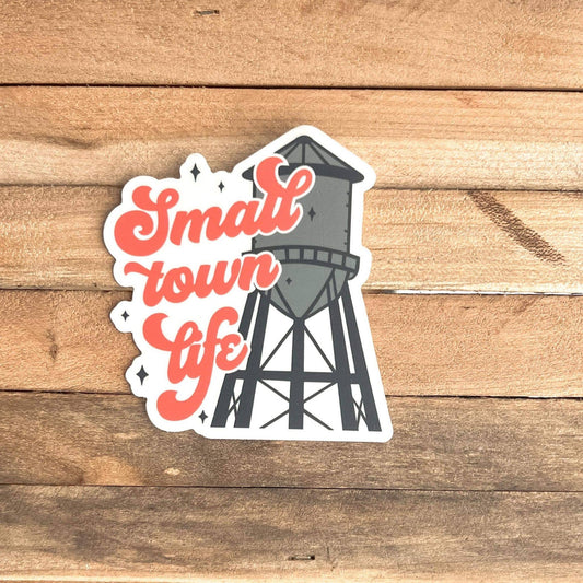 SMALL TOWN LIFE - Sticker