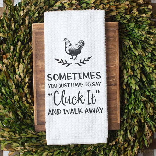 Cluck It Chicken Kitchen Towel