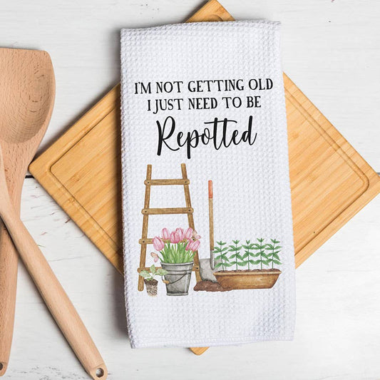 Need To Be Repotted Kitchen Towel
