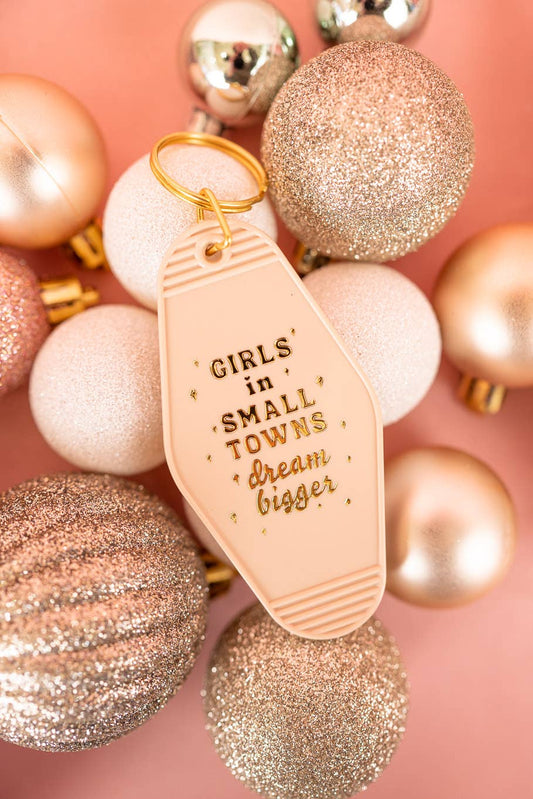 Girls in Small Towns Dream Bigger Keychain - Beige