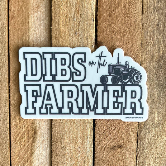 Dibs on the Farmer Sticker